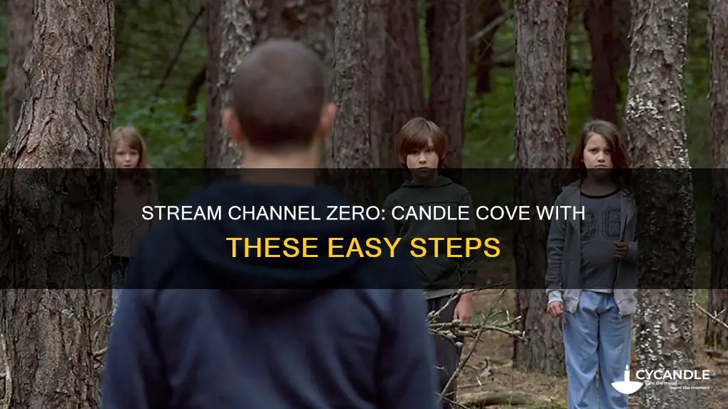 how to watch channel zero candle cove