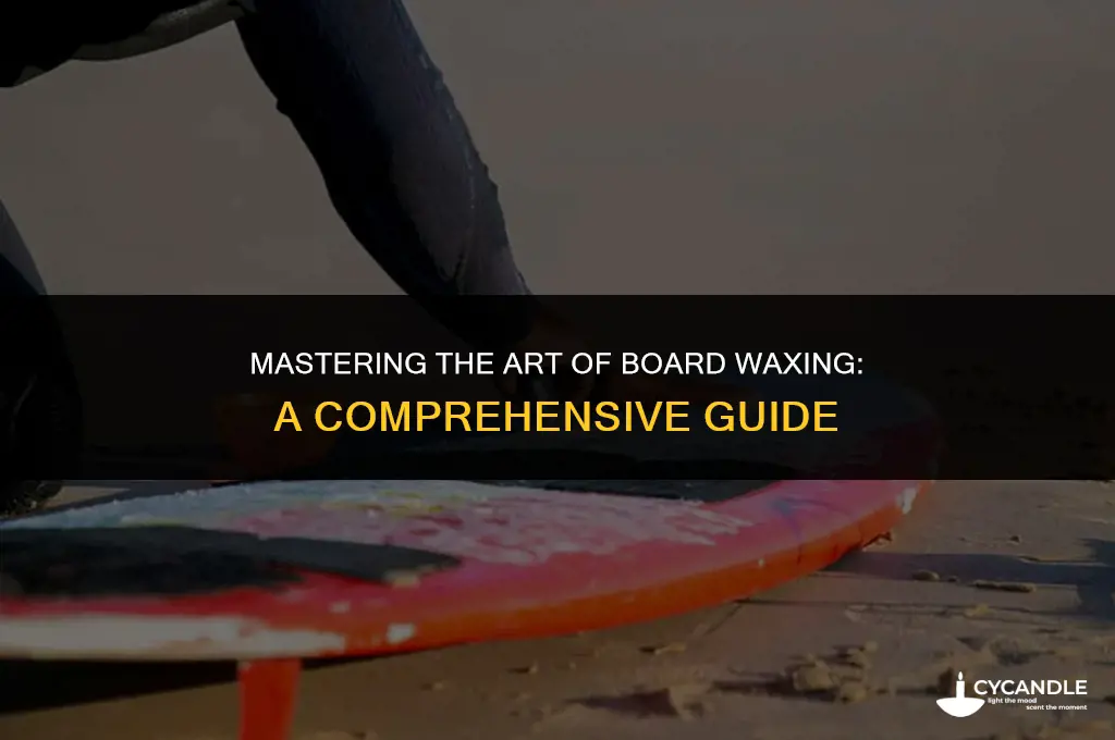 how to wax a board