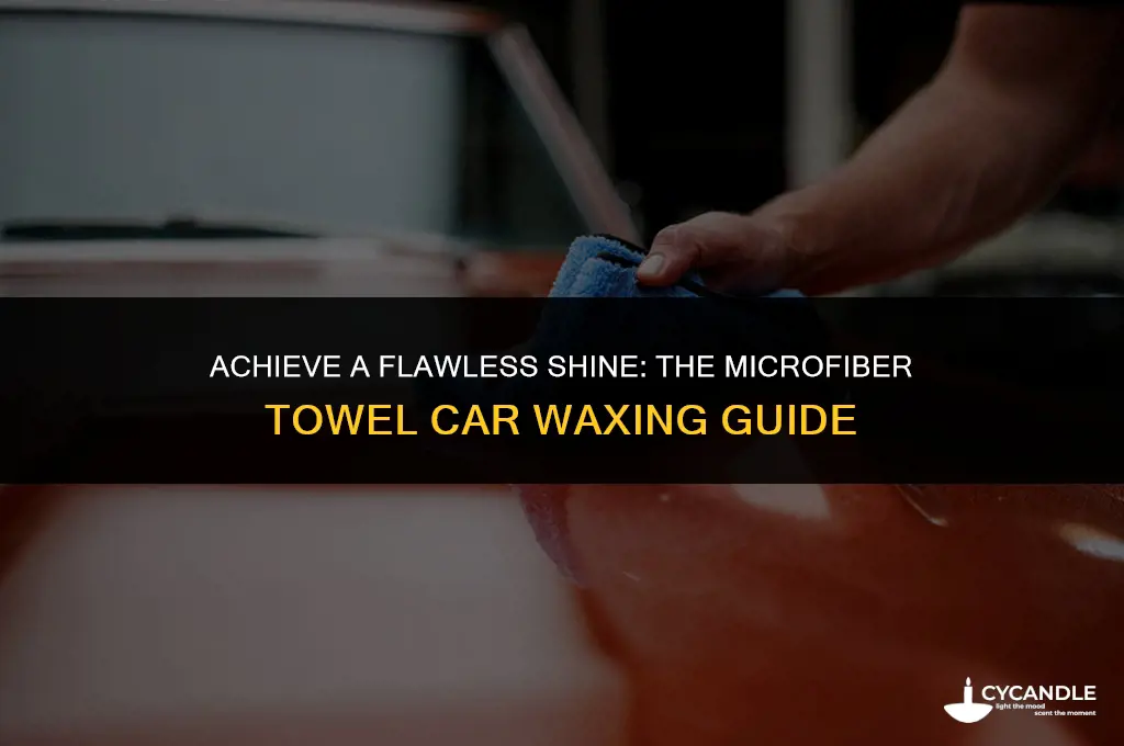 how to wax a car with a microfiber towel