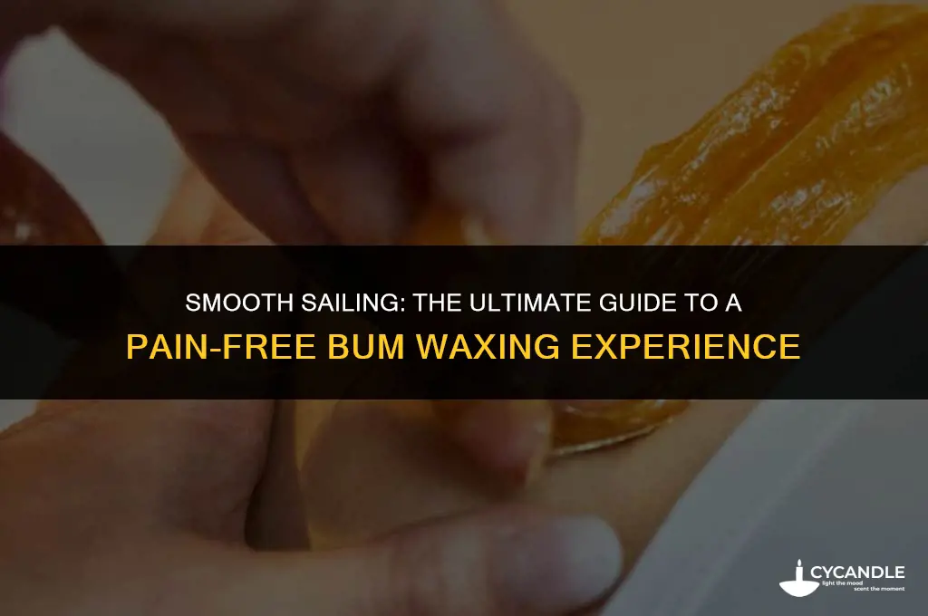 how to wax bum