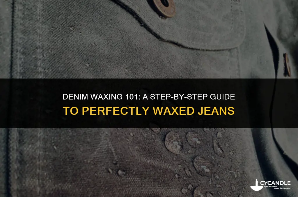 how to wax denim