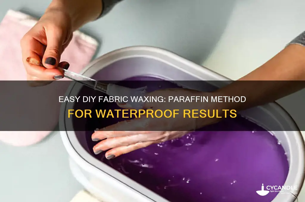 how to wax fabric with just paraffin