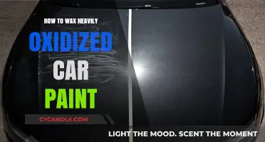 Restoring Shine: A Guide to Waxing Heavily Oxidized Car Paint