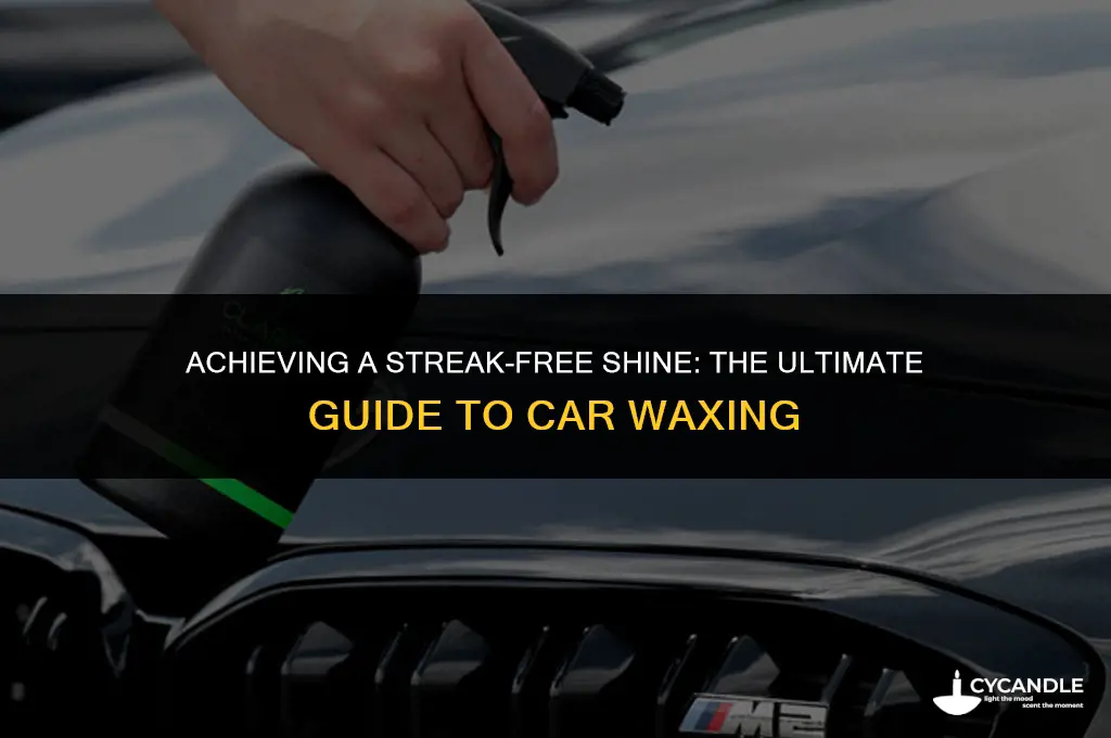 how to wax without streaks from car