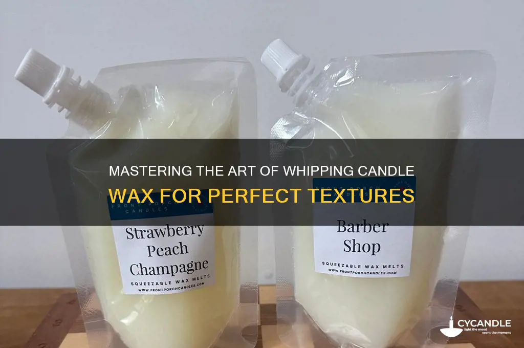 how to whip candle wax