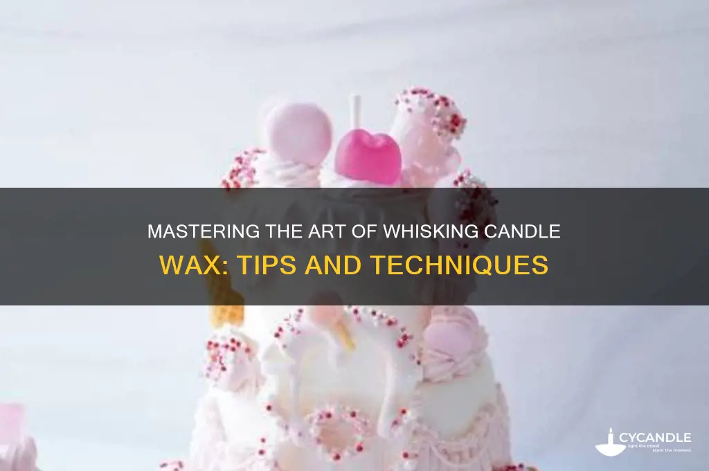 how to whisk candle wax