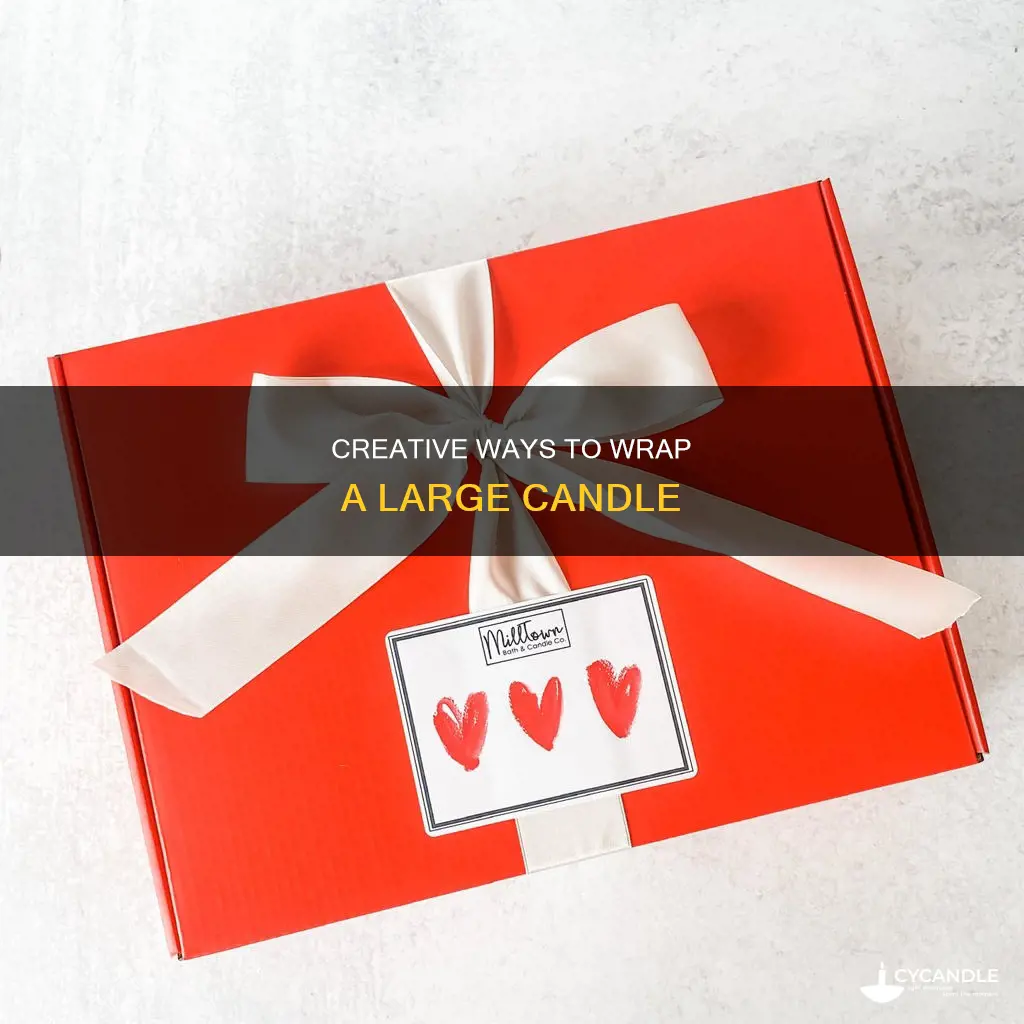 how to wrap a big candle
