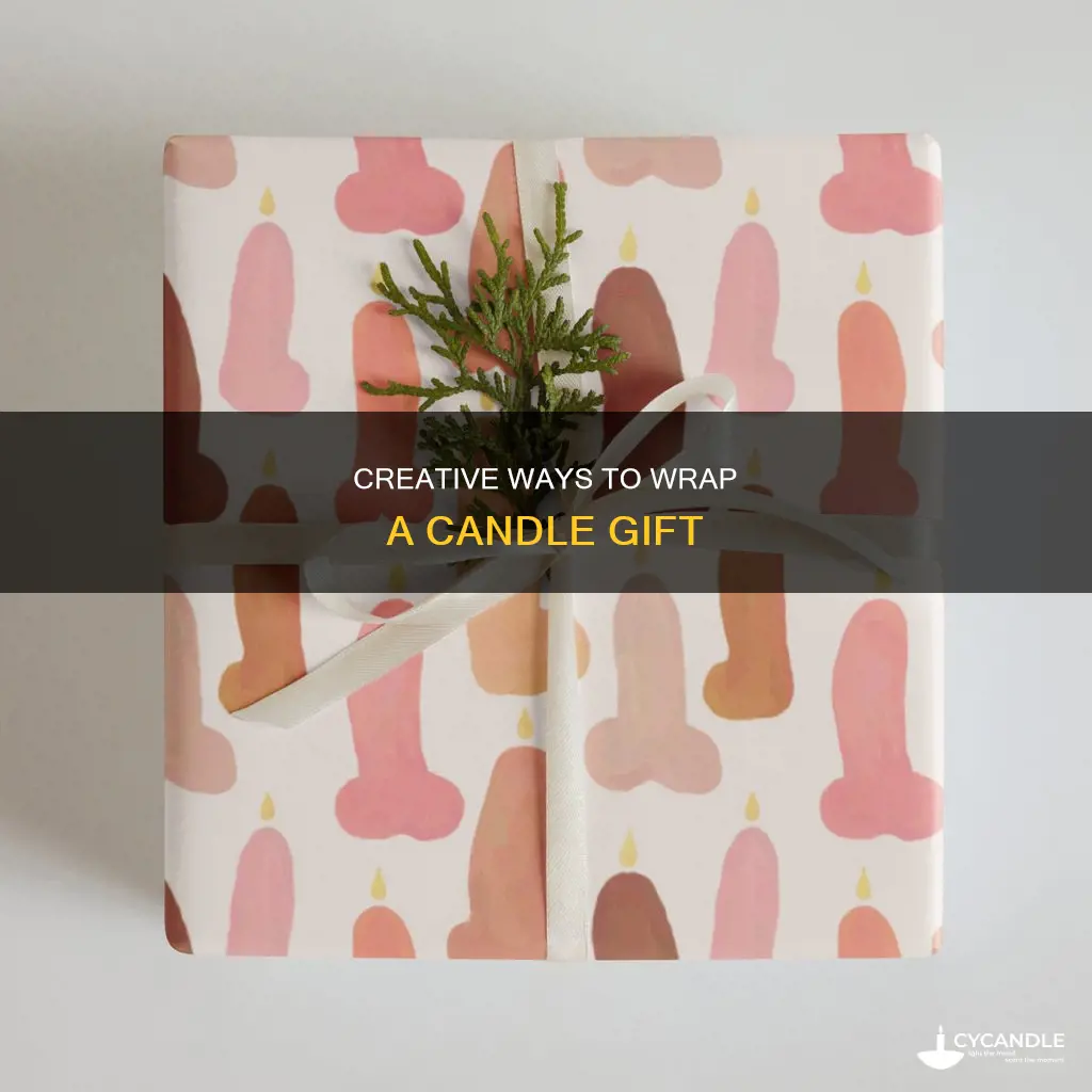 how to wrap a candle gift
