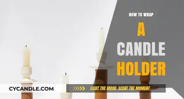 Creative Ways to Wrap a Candle Holder