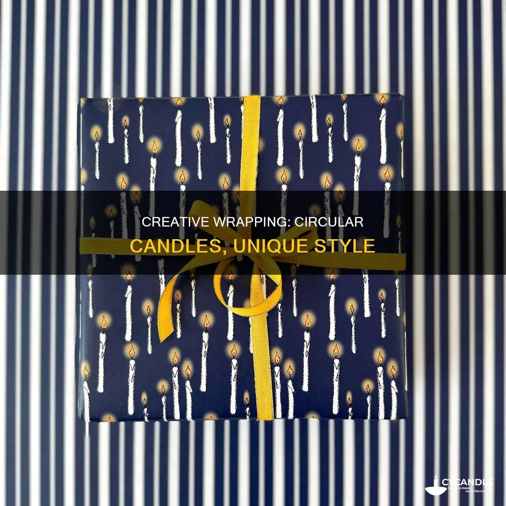 how to wrap a circle candle