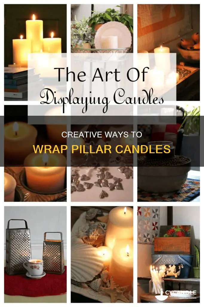how to wrap a pillar candle