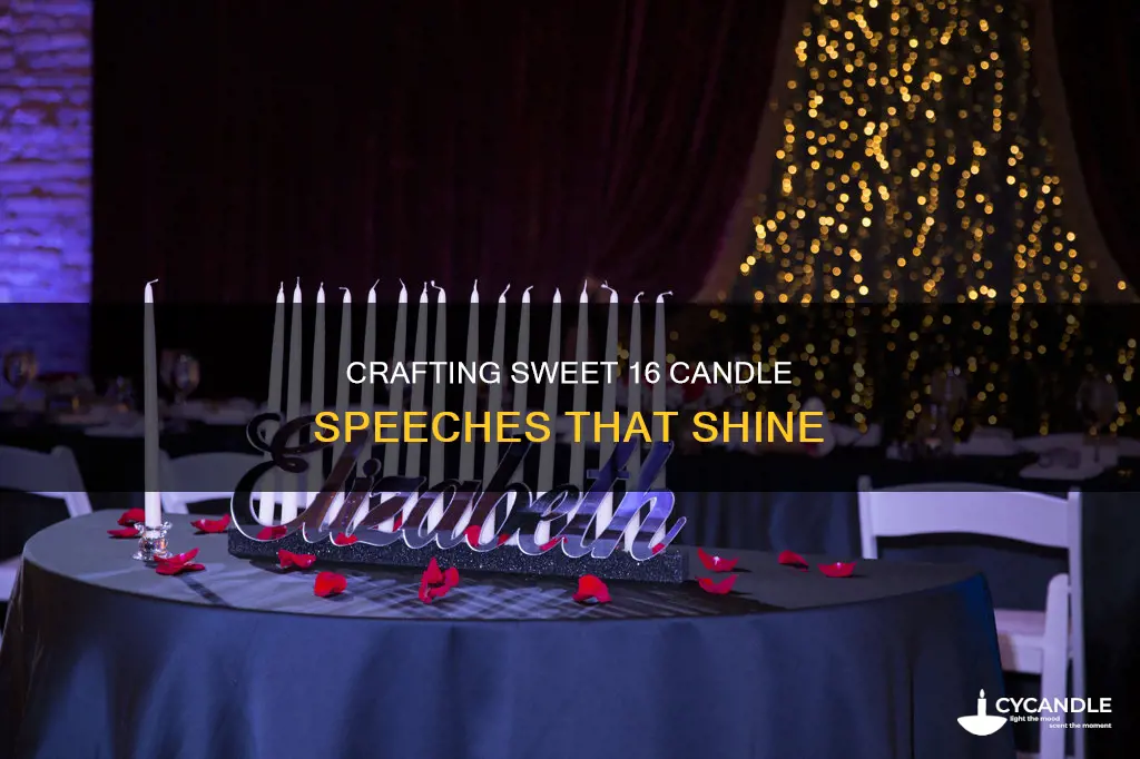 how to write sweet 16 candle speeches