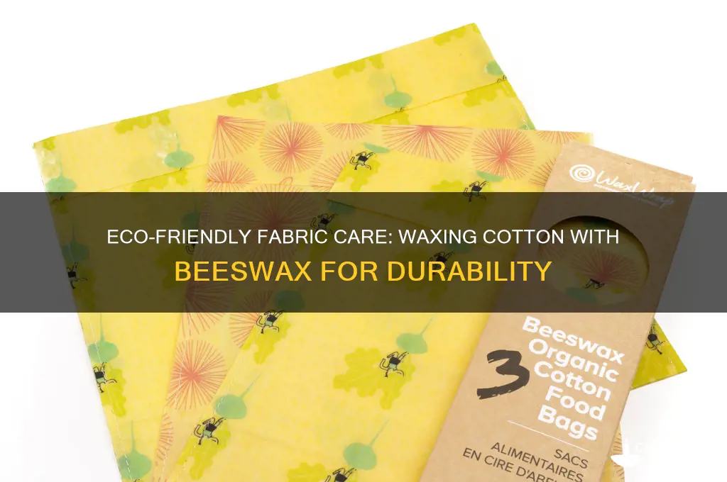 how to xoat cotton fabric with beeswax