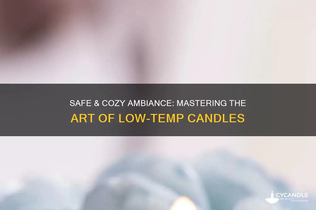 how use low temp candles