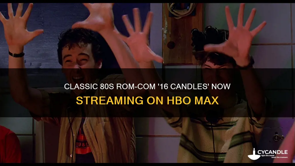 is 16 candles on hbo max