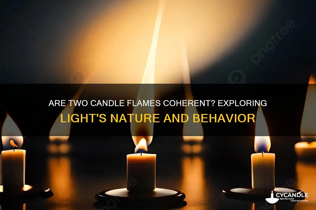 is 2 candle light coherent