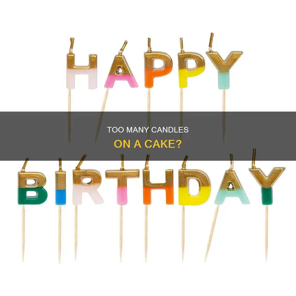 is 21 candles on a cake too many
