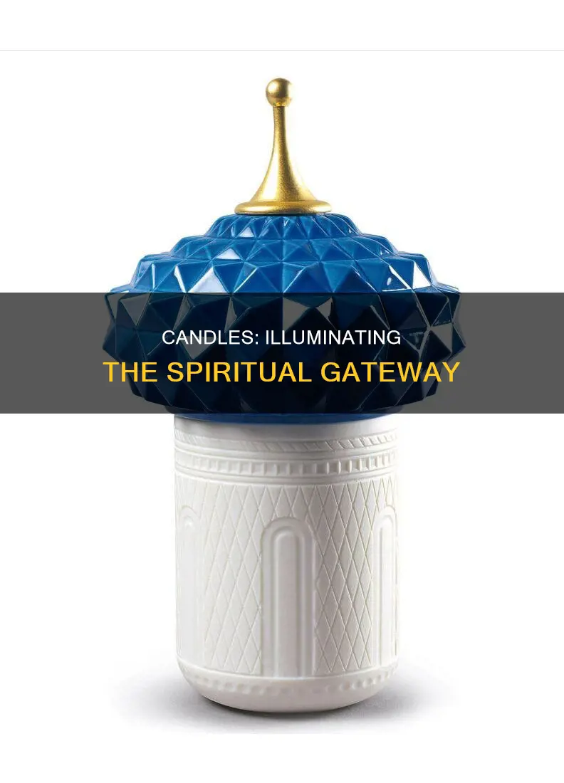 is a candle a gateway to spirit world