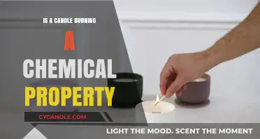 Is Candle Burning a Chemical Property? Unraveling the Science Behind Flames