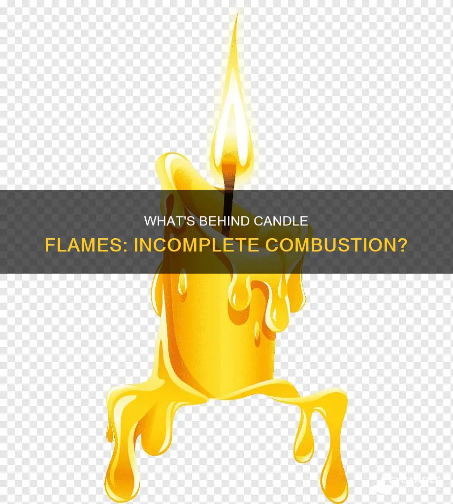 is a candle flame an incomplete combustion