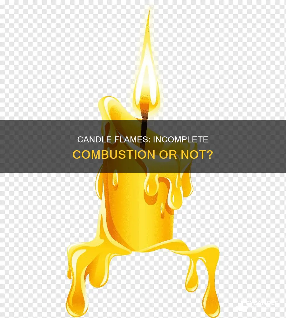 is a candle flame an incomplete conbustion