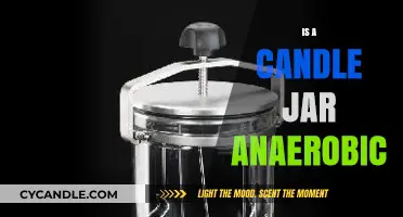 Candle Jars: Anaerobic or Not?