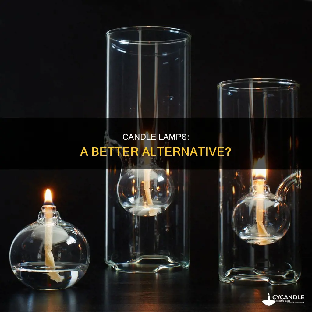 is a candle lamp better