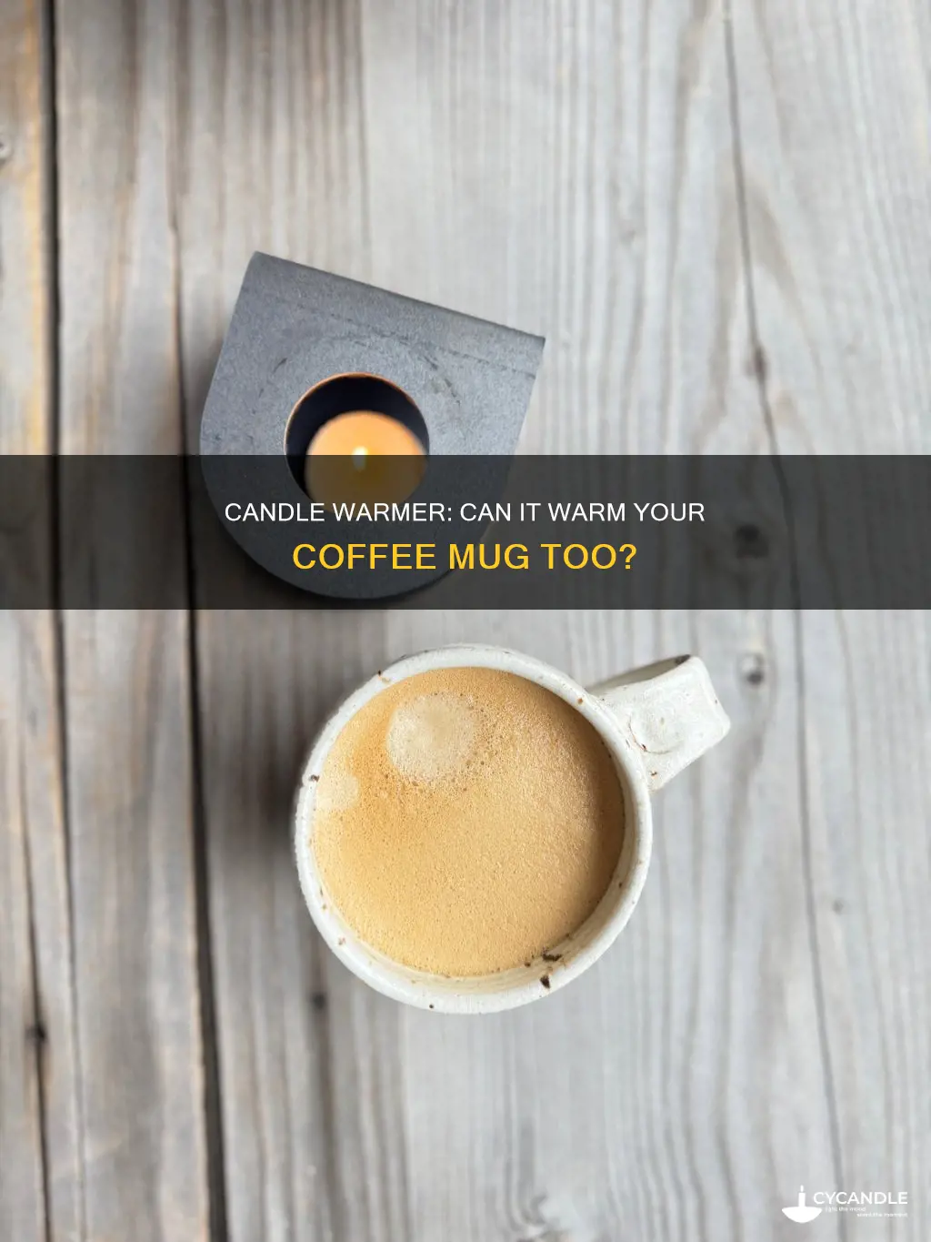 is a candle warmer also a coffee mug warmer