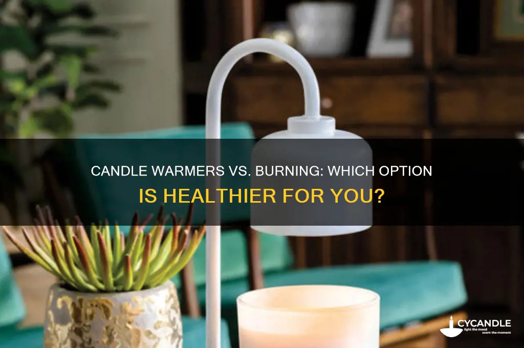 is a candle warmer healthier than burning