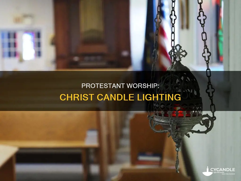 is a christ candle lit during protestant worship