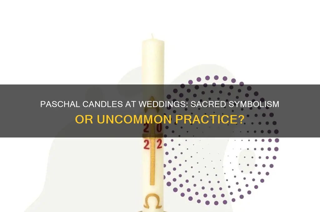 is a paschal candle used at weddings