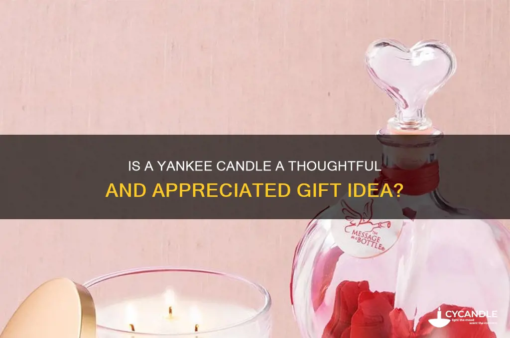 is a yankee candle a good gift