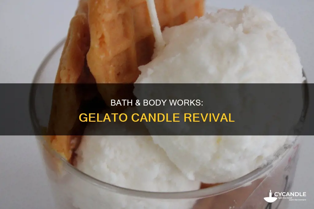 is bath and body bringing back gelato candle