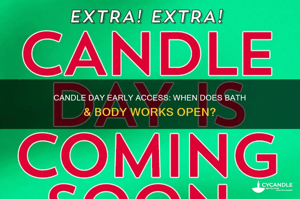 is bath and body works open early for candle day