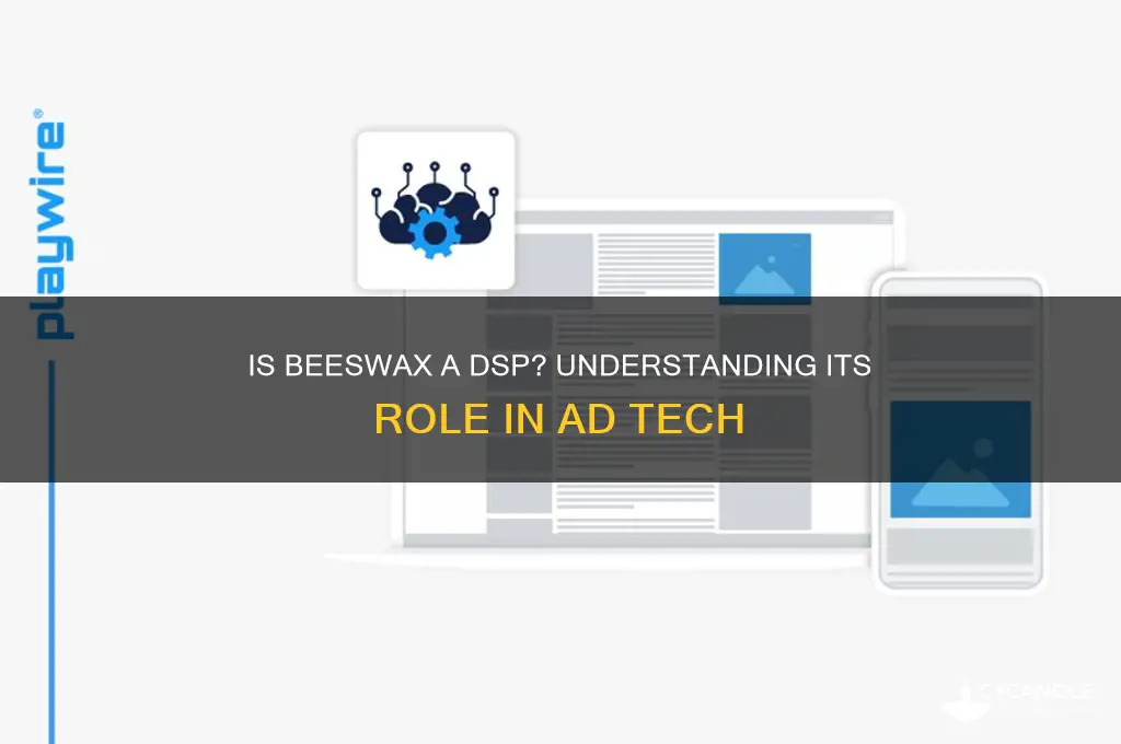 is beeswax a dsp