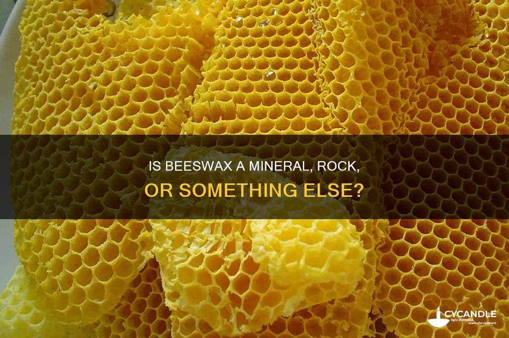 is beeswax a mineral a rock or neither
