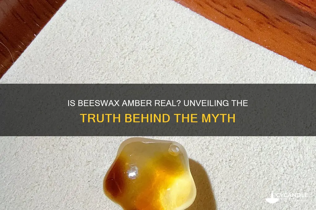 is beeswax amber real