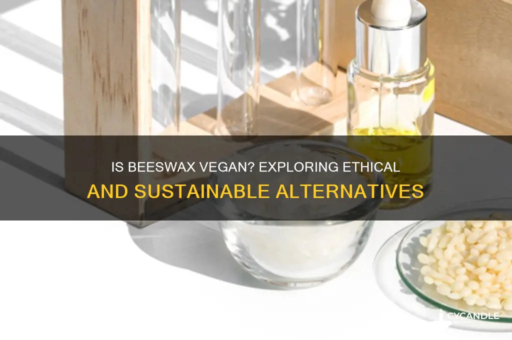 is beeswax considered vegan