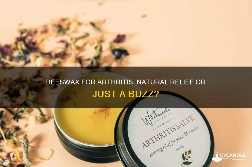 is beeswax good for arthritis