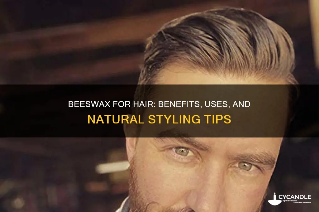 is beeswax good for hair