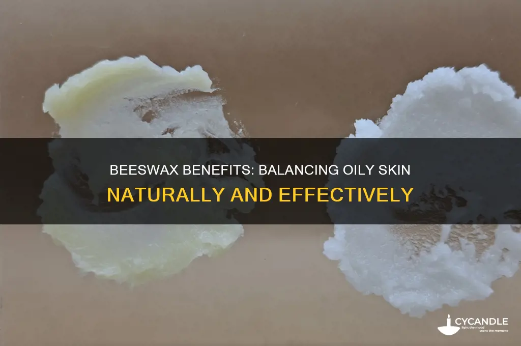 is beeswax good for oily skin