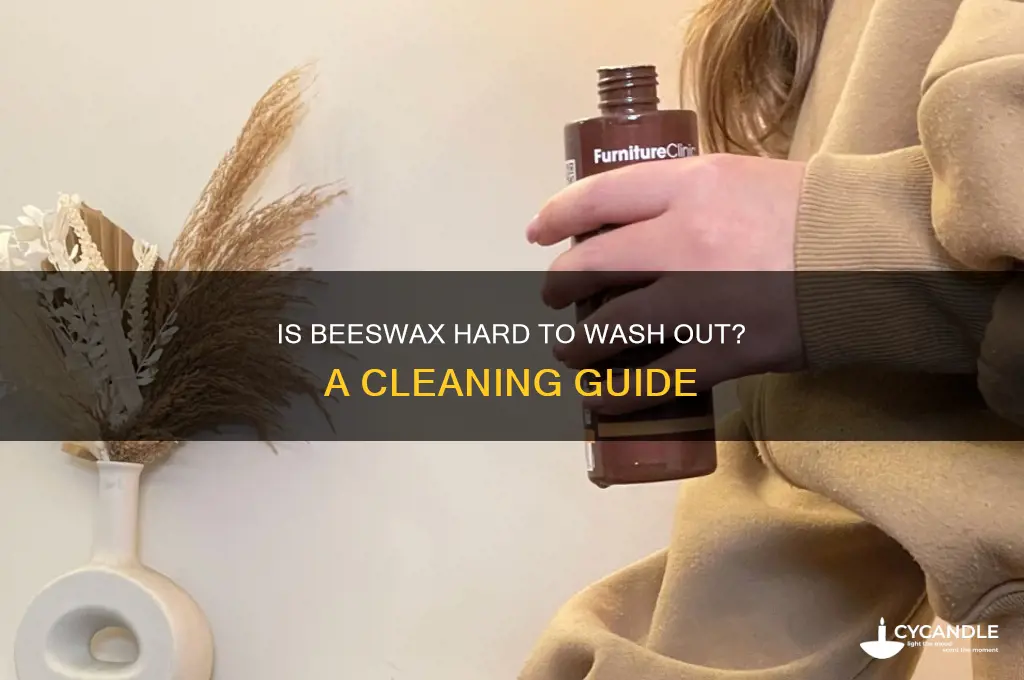 is beeswax hard to wash out