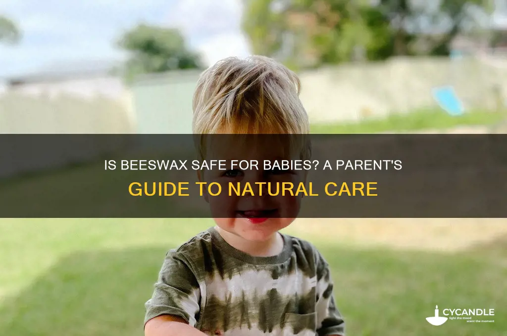 is beeswax safe for babies
