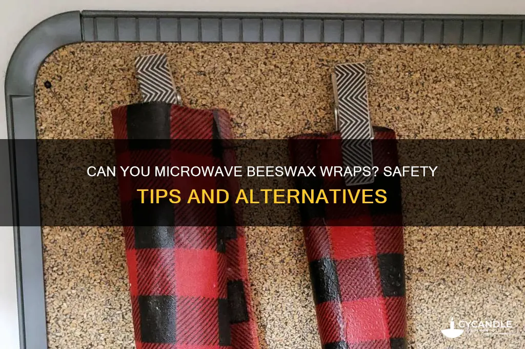 is beeswax wrap microwavable