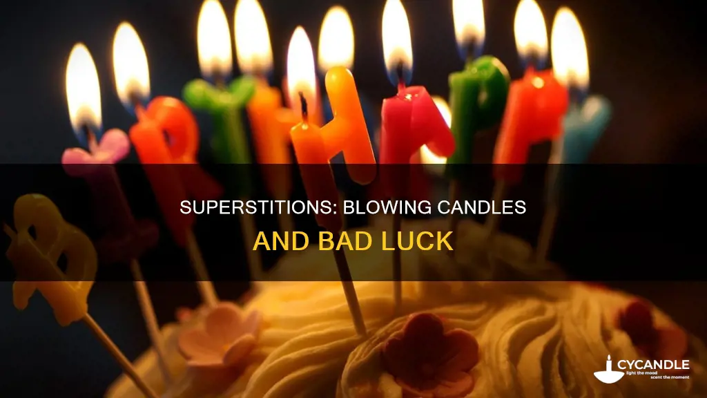 is blowing candles out bad luck