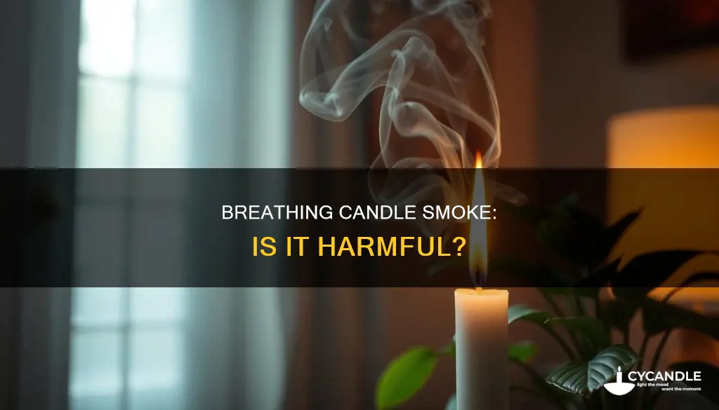 is breathing candle smoke bad