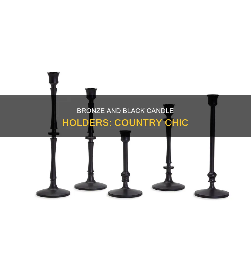 is bronze or black candle holders country decor