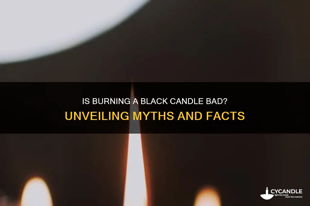 is burning a black candle bad