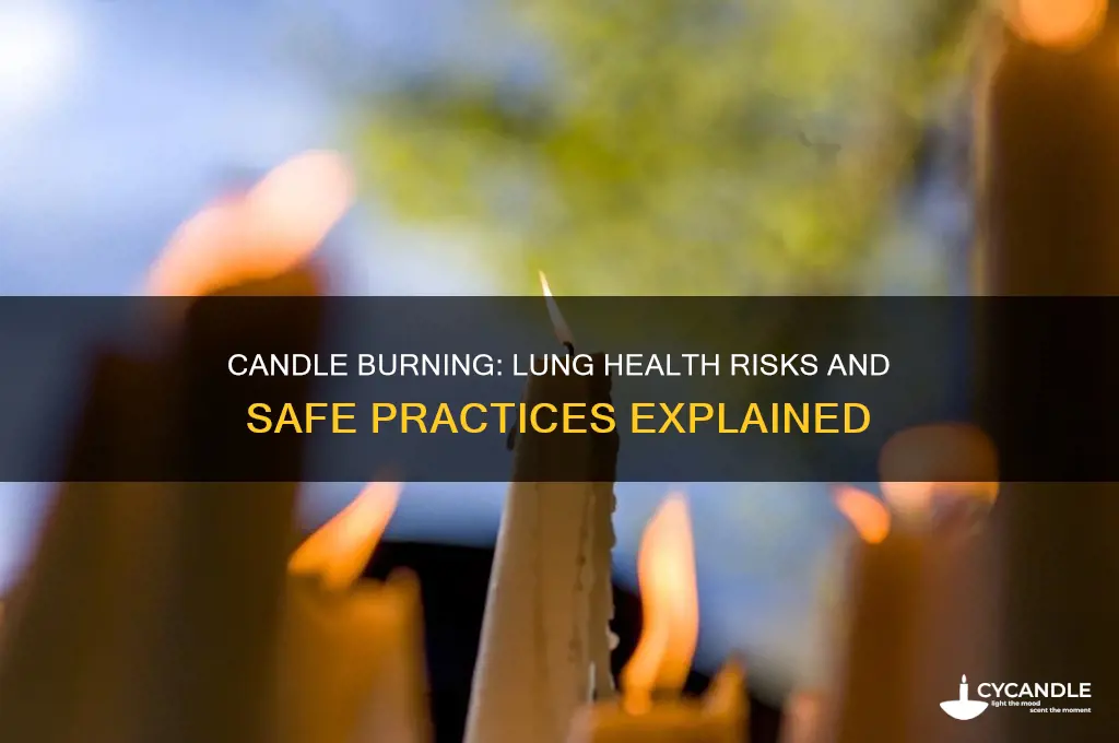 is burning a candle bad for your lungs