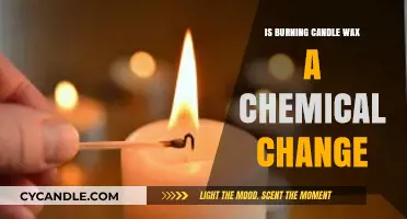 Is Burning Candle Wax a Chemical Change? Unveiling the Science